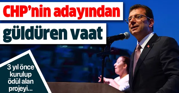 CHP İstanbul adayı İmamoğlu'ndan güldüren vaat! Ödüllü projeyi vaat olarak sundu