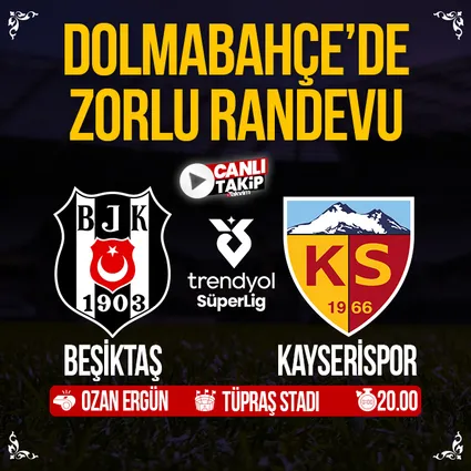 Beşiktaş - Kayserispor | CANLI