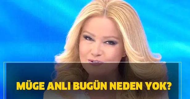 Müge Anlı bugün neden yok? Müge Anlı ile Tatlı Sert final mi yaptı?