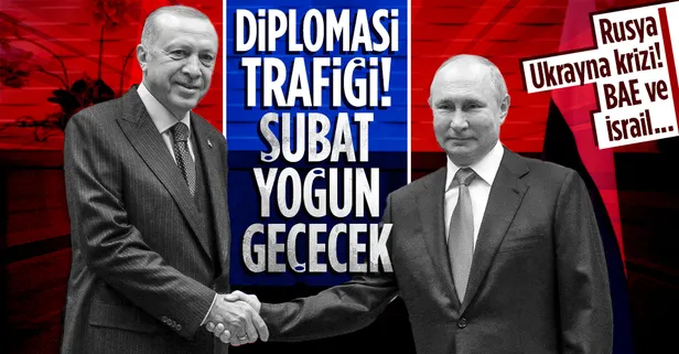 Başkan Erdoğan'ın diplomasi trafiği! Şubat yoğun geçecek... Rusya-Ukrayna krizi İsrail ile yeni dönem
