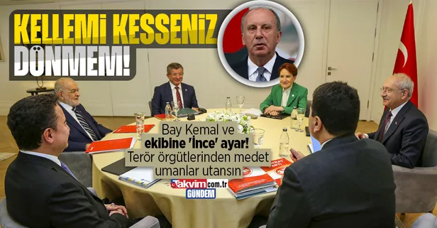 Muharrem İnce'den CHP'ye yeni bomba: Terör örgütlerinden medet umanlar utansın! Kellemi kesseniz dönmem yolumdan!