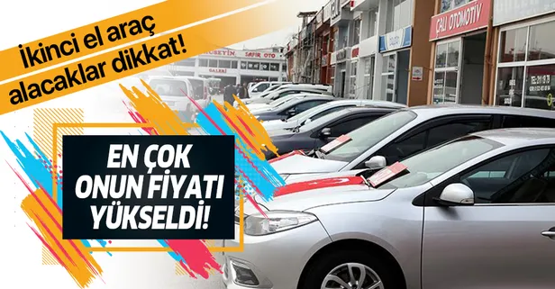 2. el otomobil alacaklar dikkat! En çok onun fiyatı yükseldi!