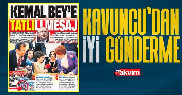 ’İP’ler gerildi! Kılıçdaroğlu’na İl Başkanı Buğra Kavuncu’dan mesaj var: : Bu sefer “Altılı” değil “Tatlılı” masa