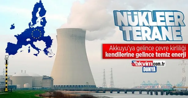 AB’nin çevre hassasiyeti! Türkiye’ye tehlikeli kendilerine güvenli: Elektrik üretimini nükleerden karşılıyorlar