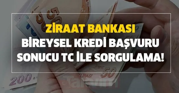 Ziraat Bankasi Online Kredi Basvuru Sonuclari Ziraat Bankasi Bireysel Kredi Basvuru Sonucu Tc Ile Sorgulama Takvim