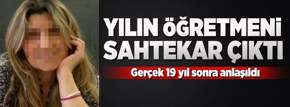 Yılın öğretmeni sahtekar çıktı