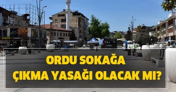 Ordu Sokaga Cikma Yasagi Var Mi Ordu Da Bu Hafta 4 Gun Sokaga Cikma Yasagi Olacak Mi Takvim