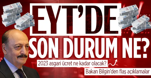Son dakika: Asgari ücret 2023'te ne kadar olacak? EYT'de son durum ne? Bakan Vedat Bilgin'den flaş açıklamalar