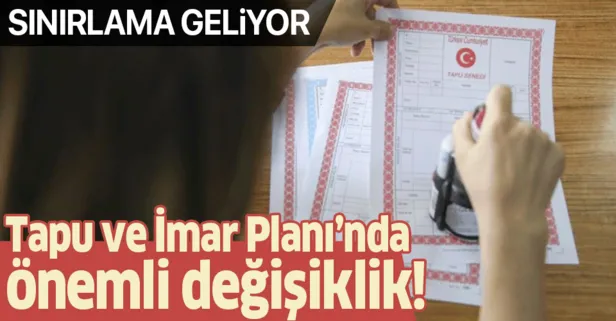 Tapu ve İmar Paketi'nde önemli değişiklik