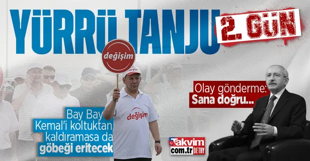 Tanju Özcan'dan Kemal Kılıçdaroğlu'na olay gönderme: Sana doğru... 'Değişim ve Adalet' yürüyüşünde ikinci gün!