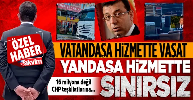 Vatandaşa hizmette vasat yandaşa hizmette sınırsız! Ekrem İmamoğlu 16 milyona değil CHP teşkilatlarına çalışıyor