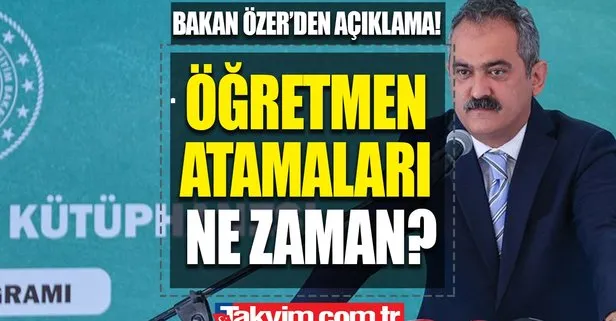 SON DAKİKA! Bakan Özer atama tarihini verdi! 2022 öğretmen atamaları ne zaman? İşte tarihler ve kadro dağılımı!