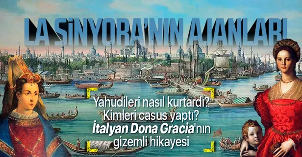 Özgürlüğünü Kanuni Sultan Süleyman sağladı: O da ajanları ile kendi halkının... | Dona Gracia Mendes'in gizemli hikayesi