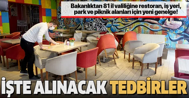 Son dakika: İçişleri Bakanlığından lokanta, restoran ve piknik yerlerine ilişkin yeni genelge