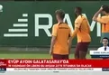 Eyüp Aydın Galatasaray'da!