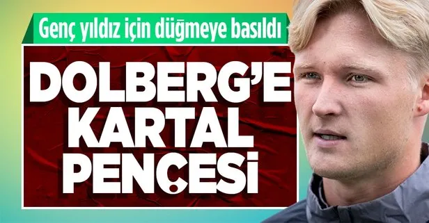 Golcü arayışlarını sürdüren Beşiktaş Danimarkalı yıldız Dolberg’İ listeye ekledi