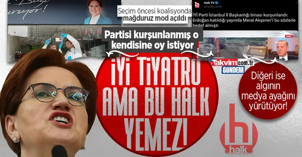 Planlanmış tiyatro! Partisinin İl Başkanlığı kurşunlanan İYİ Parti Genel Başkanı Meral Akşener oy ister fondaş HALK TV Başkan Erdoğan'ı hedef gösterir