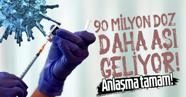 Anlaşma tamam! 90 milyon doz BioNTech aşısı daha geliyor-1