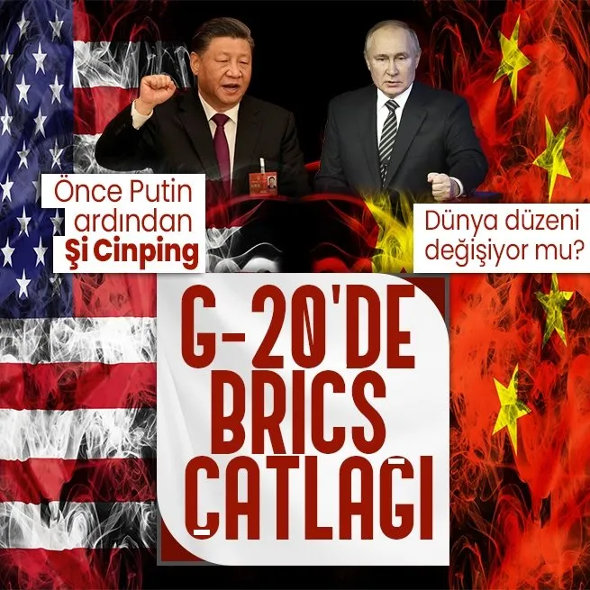 Putinin ardından Çin lideri Şi Cinpingin de G-20ye katılmayacağını açıkladı! G-20de BRICS çatlağı