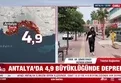 Antalya'da 4,9 büyüklüğünde deprem oldu! Uzmanlar A Haber'e konuştu