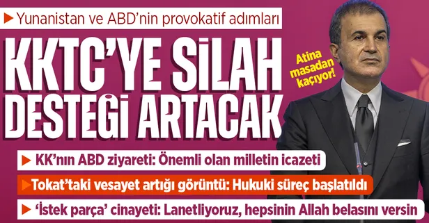 AK Parti Sözcüsü Ömer Çelik'ten Yunan ve ABD'nin provokatif adımlarına tepki: Türkiye KKTC'ye silah desteğini artırır