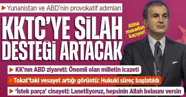 AK Parti Sözcüsü Ömer Çelik’ten Yunan ve ABD’nin provokatif adımlarına tepki: Türkiye KKTC’ye silah desteğini artırır