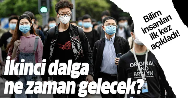 Bilim insanları ilk kez açıkladı! Koronavirüste ikinci dalga ne zaman gelecek?-1