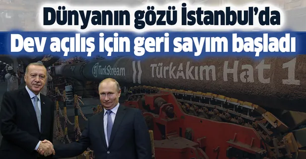 Son dakika: TürkAkım açılışına saatler kaldı!