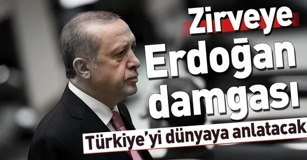 Zirveye Erdoğan damgası