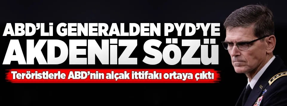 ABD’li generalden PYD'ye Akdeniz sözü