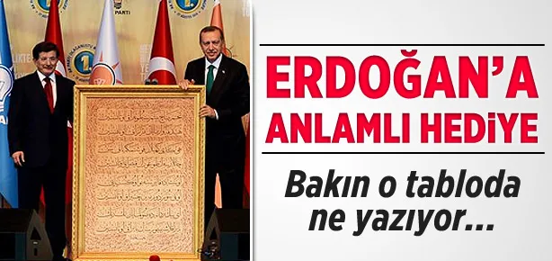 Erdoğan’a anlamlı hediye
