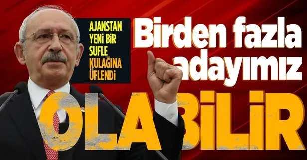 CHP Lideri Kemal Kılıçdaroğlu’na Cumhurbaşkanı adaylığı için yeni sufle: Birden fazla adayımız olabilir