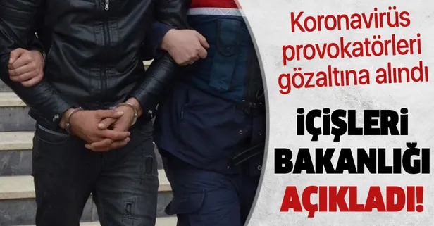 Son dakika: Asılsız ve provokatif koronavirüs paylaşımı yapan 24 kişi gözaltına alındı