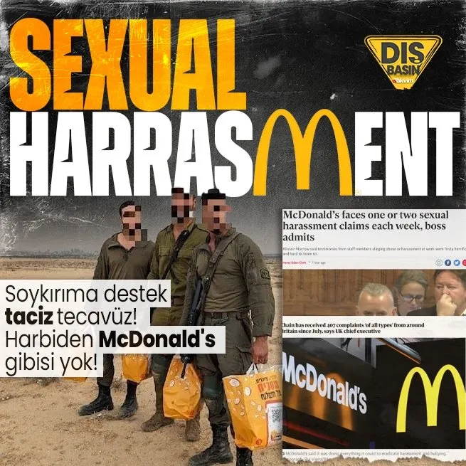 Soykırımcı İsrail’i besleyen McDonald’s’da taciz skandalı! İngiliz basını bu haberle çalkalanıyor: Fast food zincirinde hafta en az bir cinsel istismar vakası