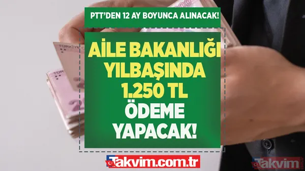 e-Devlet'ten onay alan PTT'den çekebilecek! Aile Bakanlığı yılbaşında 1.250 TL verecek! TCKN 2,4,6,8 olanlar... - 1