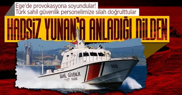 Yunanistan’ın Ege’de provokasyona soyundu! Türk sahil güvenlik personelimize silah doğrulttu! Misliyle karşılık verildi