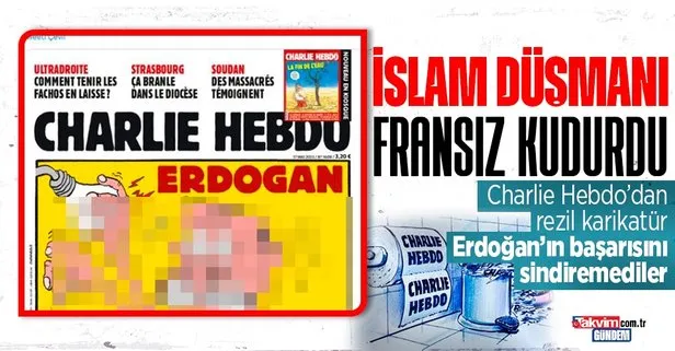 İslam düşmanı Charlie Hebdo’dan rezil karikatür! Başkan Erdoğan’ı hedef aldılar