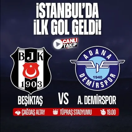 Beşiktaş - Adana Demirspor | CANLI