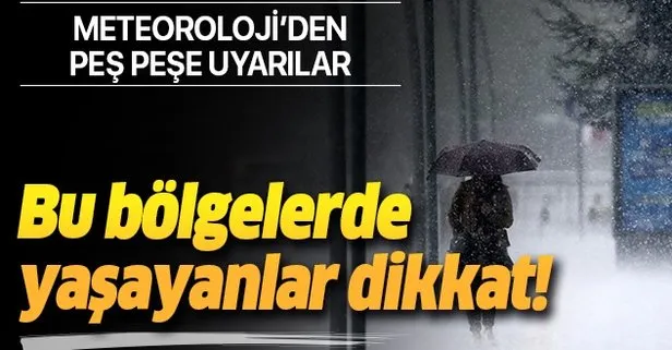 Meteoroloji’den peş peşe uyarılar: İstanbul ve bu bölgelerde yaşayanlar dikkat! Bugün hava durumu nasıl olacak?