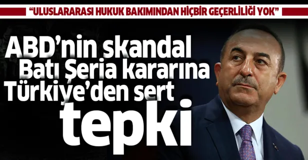 Dışişleri Bakanı Mevlüt Çavuşoğlu’ndan ABD’nin Batı Şeria kararına sert tepki