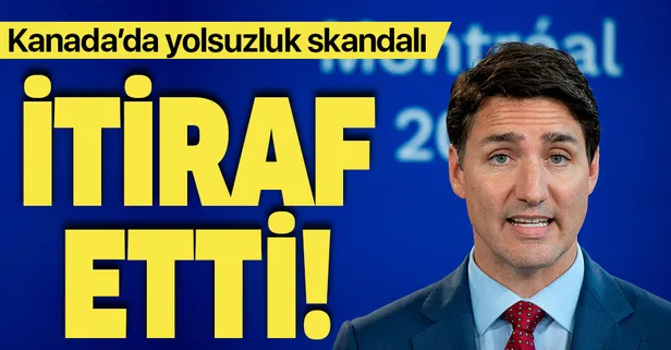 Kanada Başbakanı Trudeau etik kuralları çiğnediğini itiraf etti
