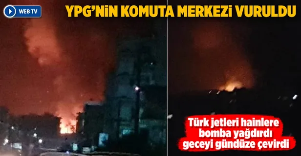 Türk jetleri YPG'nin komuta merkezini vurdu