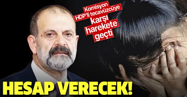 Son dakika: Tecavüzle suçlanan eski HDP Mardin milletvekili Tuma Çelik'in savunması istendi