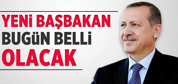 Başbakan adayı bugün belirleniyor