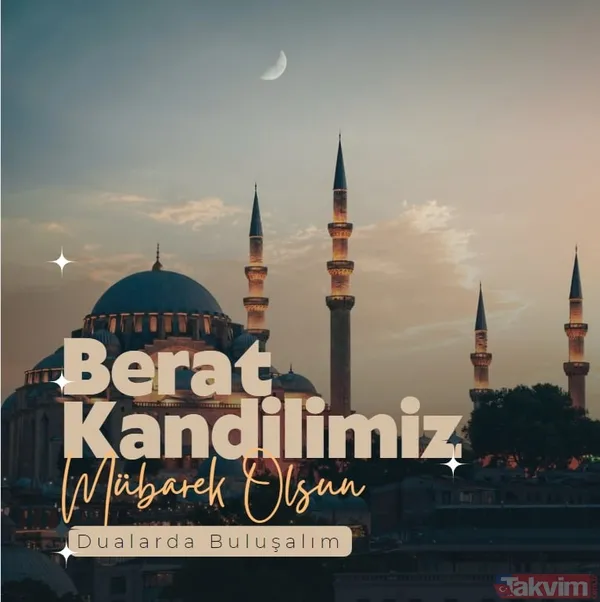 Berat Kandili mesajları ve sözleri hayırlara vesile olsun! BERAT KANDİLİ kısa, güzel, dualı, ayetli WhatsApp, Facebook kandil resimli mesajları - - 2