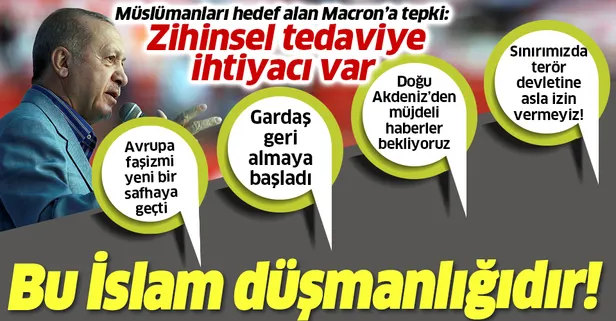 Son dakika: Başkan Erdoğan'dan İslam'a saldıran Macron'a çok sert tepki: Zihinsel noktada bir tedaviye ihtiyacı var