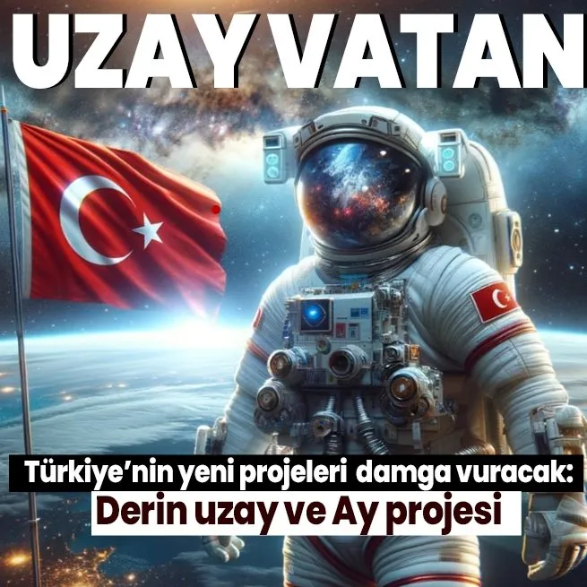 Türkiyenin yeni uzay projeleri damga vuracak: Derin uzay ve Ay Projesi