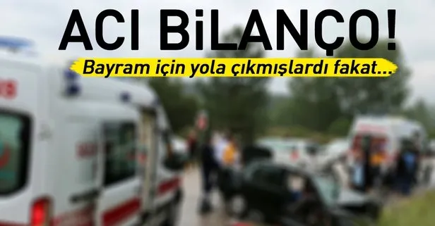 Bayramda trafik kazalarının bilançosu ağır oldu