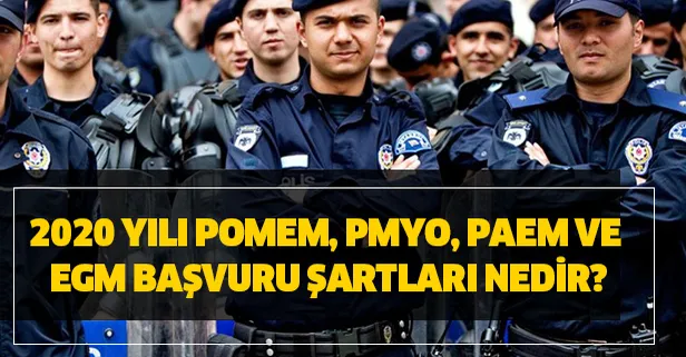 2020 yılı POMEM, PMYO, PAEM ve EGM başvuru şartları nedir?