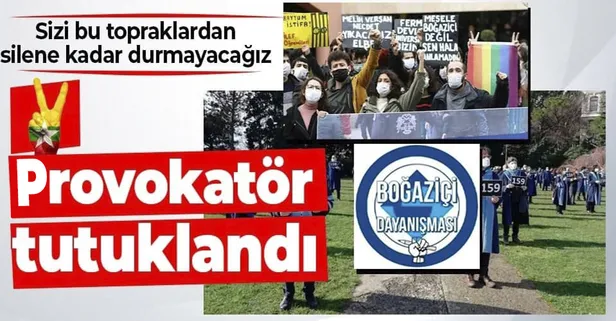"Boğaziçi Dayanışması" ile "Diriliyoruz" hesabını yöneten 2 provokatör, "suç işlemeye tahrik" suçundan tutuklandı